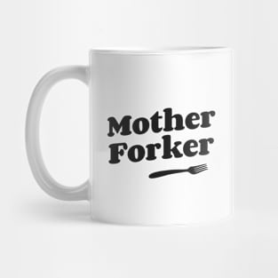 Mother Forker Mug